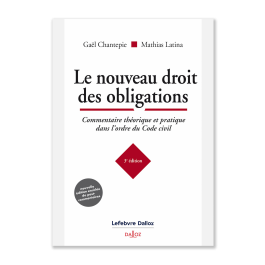 Le nouveau droit des obligations | Boutique Lefebvre Dalloz