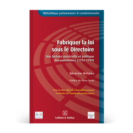Fabriquer la loi sous le Directoire - Bibliothèque parlementaire et ...